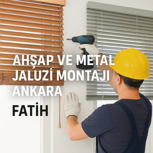 Ahşap ve Metal Jaluzi Montajı Ankara